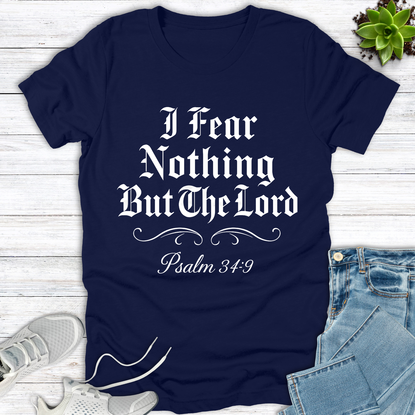 I Fear Nothing But The Lord T-Shirt